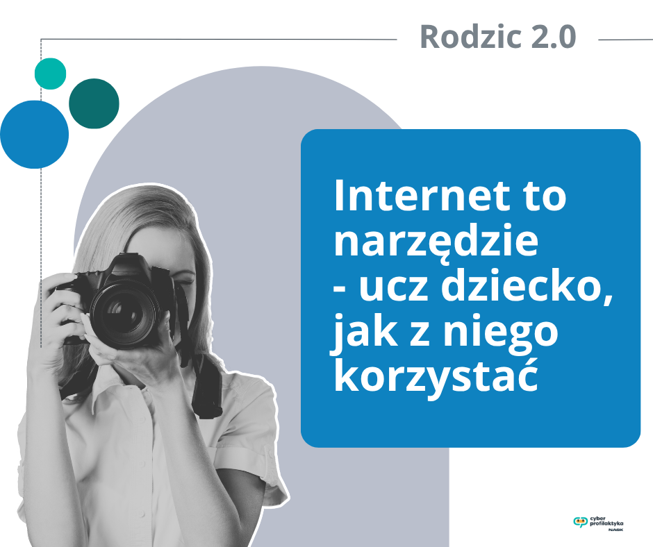 Internet to narzędzie — ucz dziecko, jak z niego korzystać